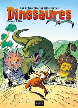 EXTRAORDINARIES HISTORIES DELS DINOSAURES
