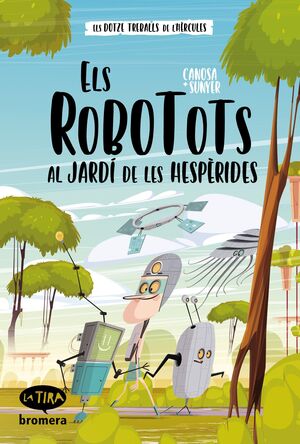 ELS ROBOTOTS AL JARDI DE LES HESPERIDES