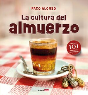LA CULTURA DEL ALMUERZO
