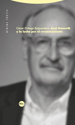 AXEL HONNETH Y LA LUCHA POR EL RECONOCIMIENTO