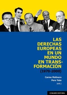 DERECHAS EUROPEAS EN UN MUNDO EN TRANSFORMACION (1970-2000), LAS