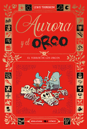 TERROR DE LOS ORCOS, EL (AURORA Y EL ORCO 3)