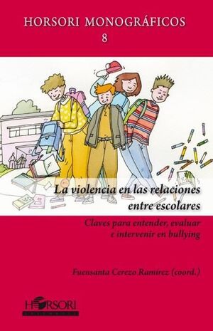 LA VIOLENCIA EN LAS RELACIONES ENTRE ESCOLARES