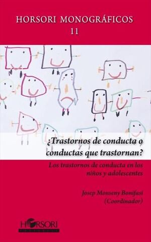 ¿TRASTORNOS DE CONDUCTA O CONDUCTAS QUE TRASTORNAN?