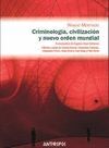 CRIMINOLOGIA CIVILIZACION Y NUEVO ORDEN MUNDIAL