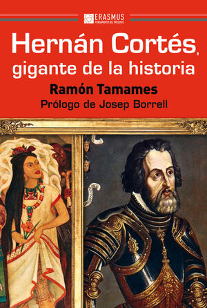 HERNAN CORTES GIGANTE DE LA HISTORIA 4ªED