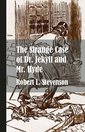 THE STRANGE CASE OF DR JEKYLL AND MR HYDE (NUEVA EDICIÓN)