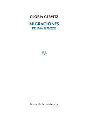 MIGRACIONES. POEMA 1976-2020