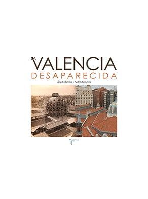 VALENCIA DESAPARECIDA, LA