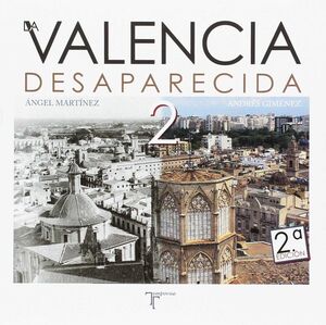 VALENCIA DESAPARECIDA, LA  2º