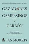 CAZADORES CAMPESINOS Y CARBÓN