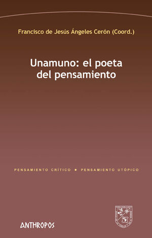 UNAMUNO: EL POETA DEL PENSAMIENTO