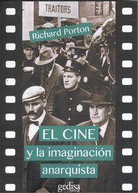CINE Y LA IMAGINACIÓN ANARQUISTA, EL  (NE)
