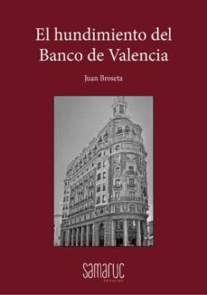 HUNDIMIENTO DEL BANCO DE VALENCIA, EL