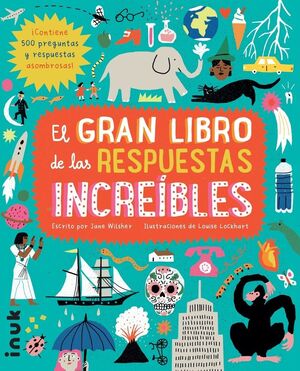 EL GRAN LIBRO DE LAS RESPUESTAS INCREIBL