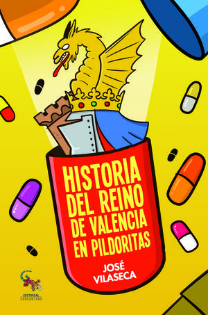 HISTORIA DEL REINO DE VALENCIA EN PILDORAS