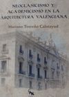 NEOCLASICISMO Y ACADEMICISMO EN LA ARQUITECTURA VALENCIANA