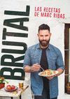 BRUTAL. LAS RECETAS DE MARC RIBAS