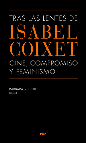 TRAS  LAS LENTES DE ISABEL COIXET.CINE COMPROMISO Y FEMINISMO