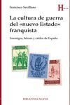 CULTURA DE GUERRA DEL NUEVO ESTADO FRANQUISTA