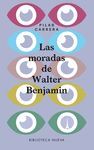 LAS MORADAS DE WALTER BENJAMIN