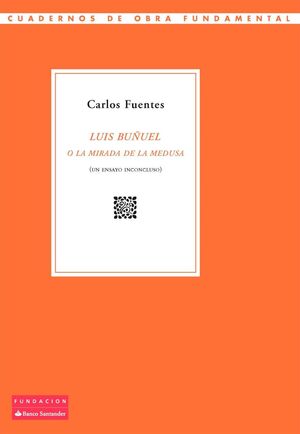 LUIS BUÑUEL O LA MIRADA DE LA MEDUSA