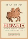 HISPANIA. GEOGRAFÍA, ETONOLOGÍA E HISTORIA. 2ED.