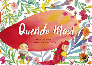 QUERIDO MAXI: LIBRO INFANTIL PARA NIÑOS DE 3 A 6 AÑOS