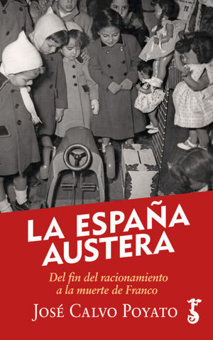 ESPAÑA AUSTERA, LA