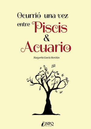 OCURRIÓ UNA VEZ ENTRE PISCIS Y ACUARIO
