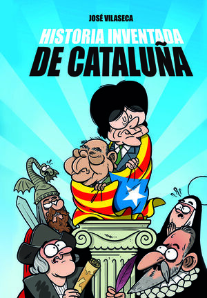 HISTORIA INVENTADA DE CATALUÑA