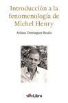 INTRODUCCIÓN A LA FENOMENOLOGÍA DE MICHEL HENRY