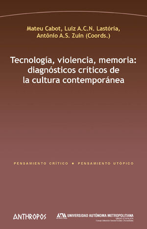 TECNOLOGIA, VIOLENCIA, MEMORIA