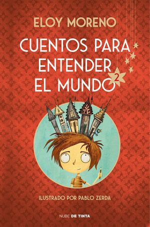 CUENTOS PARA ENTENDER EL MUNDO 2 (EDICION ILUSTRADA CON CONTENIDO