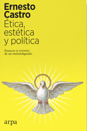 ÉTICA, ESTÉTICA Y POLÍTICA