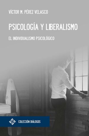 PSICOLOGIA Y LIBERALISMO