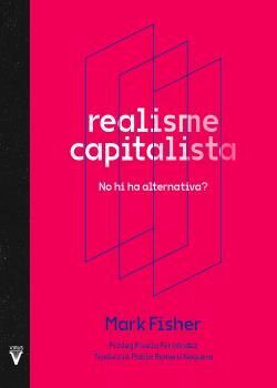 REALISME CAPITALISTA.NO HI HA ALTERNATIV