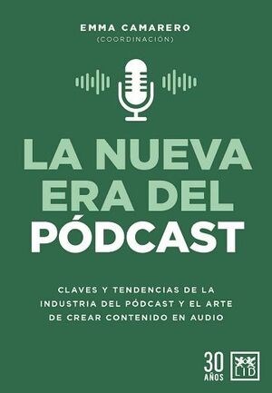 NUEVA ERA DEL PODCAST, LA