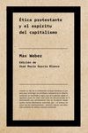 ETICA PROTESTANTE Y EL ESPIRITU DEL CAPITALISMO -