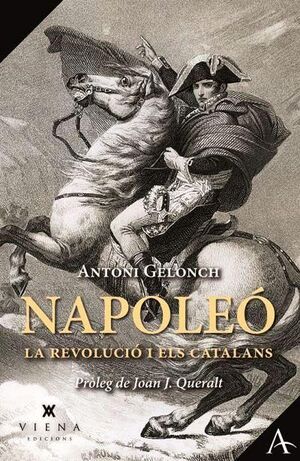 NAPOLEÓ, LA REVOLUCIÓ I ELS CATALANS