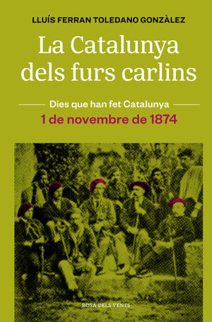 LA CATALUNYA CARLINA 1 NOVEMBRE DE 1874