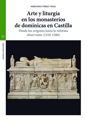 ARTE Y LITURGIA EN LOS MONASTERIOS DE DOMINICAS EN