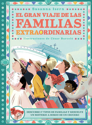 EL GRAN VIAJE DE LAS FAMILIAS EXTRAORDINARIAS