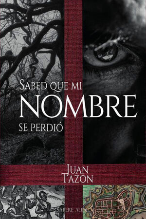SABED QUE MI NOMBRE SE PERDIO,TRILOGIA DE LAS SOMB