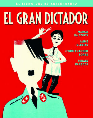 EL GRAN DICTADOR. EDICION 80 ANIVERSARIO