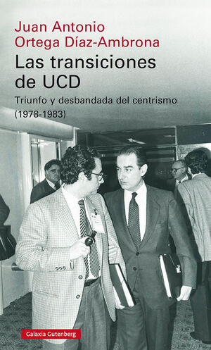 LAS TRANSICIONES DE UCD