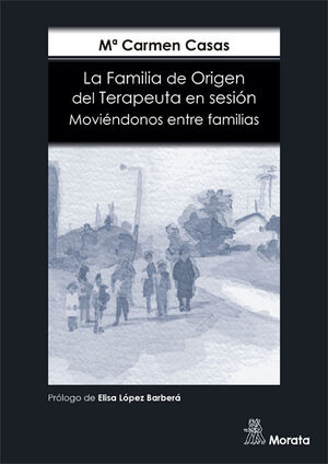 FAMILIA DE ORIGEN DEL TERAPEUTA EN SESIÓN. MOVIÉND