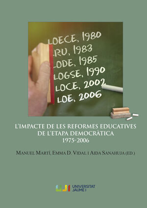 L'IMPACTE DE LES REFORMES EDUCATIVES DE L'ETAPA DEMOCRÀTICA 1975-2006