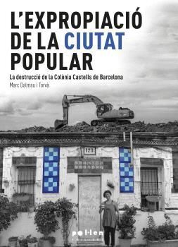 EXPROPIACIO DE LA CIUTAT POPULAR, L'