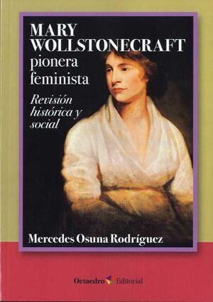 MARY WOLLSTONECRAFT, PIONERA FEMINISTA